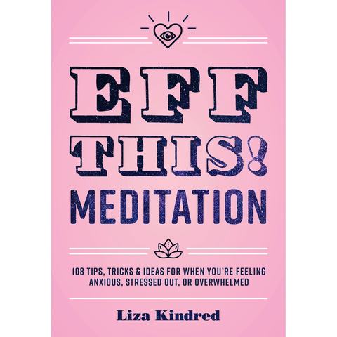 Eff This Meditation