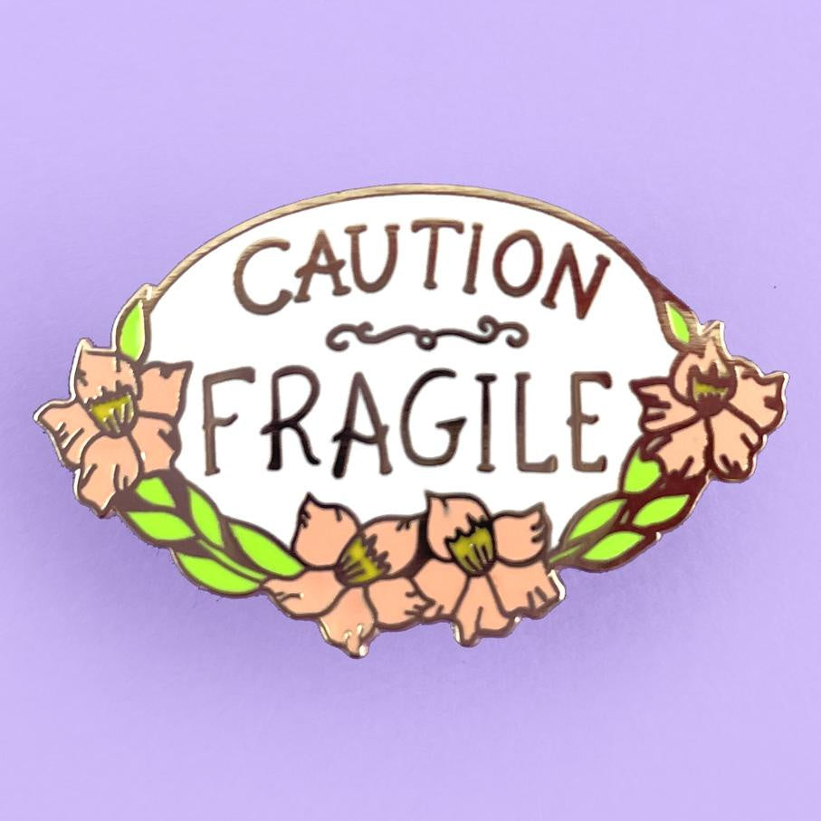 Caution Fragile Pin