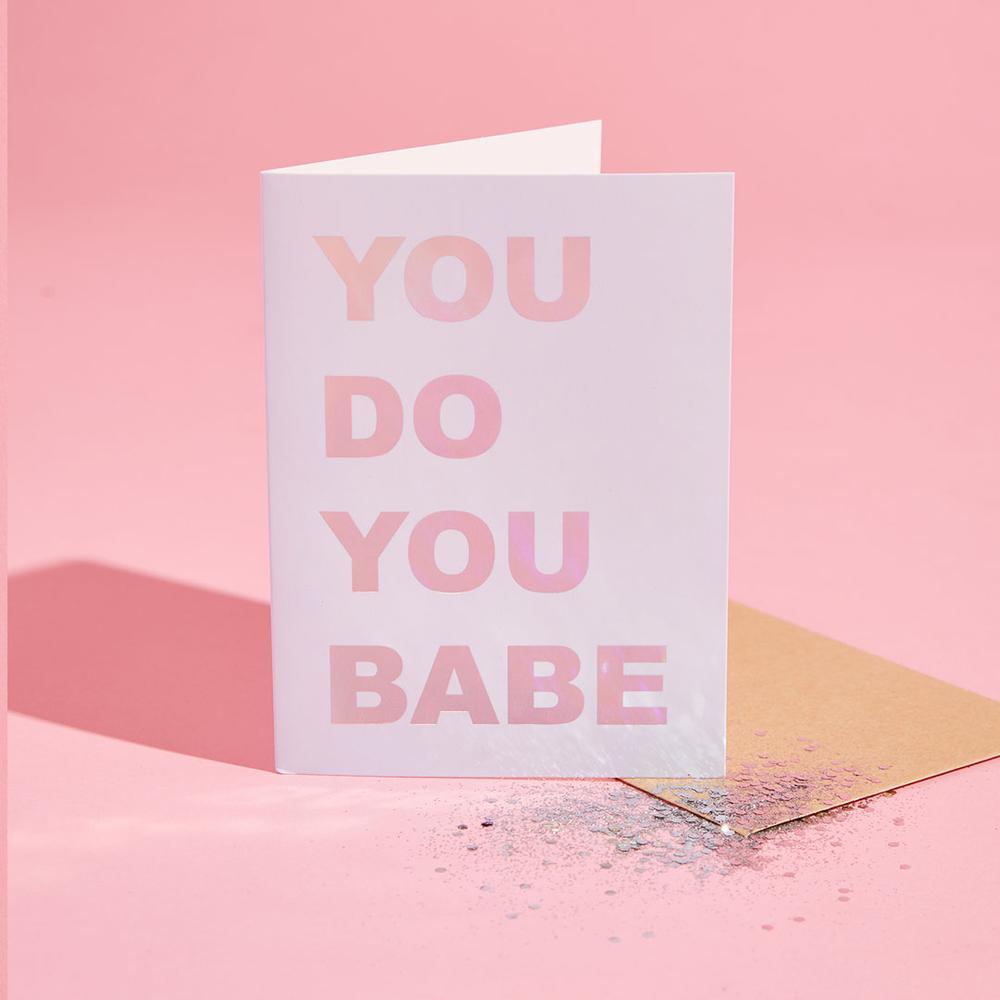 You Do You Babe Glitter Card